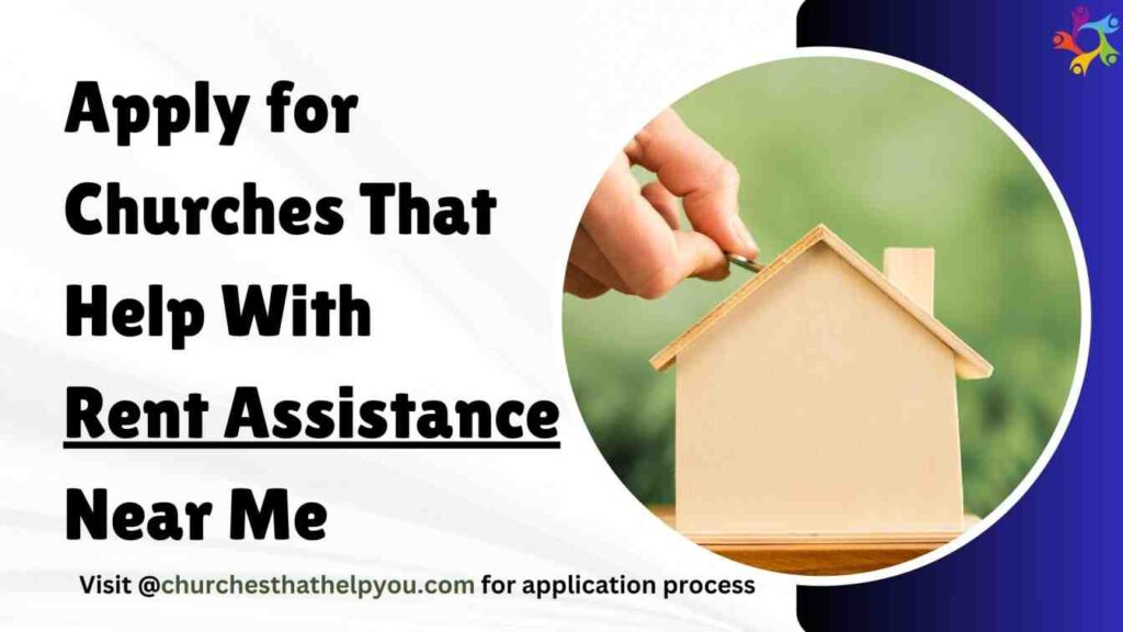 Churches That Help With Rent Assistance Near Me