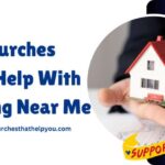 Churches That Help With Housing Near Me