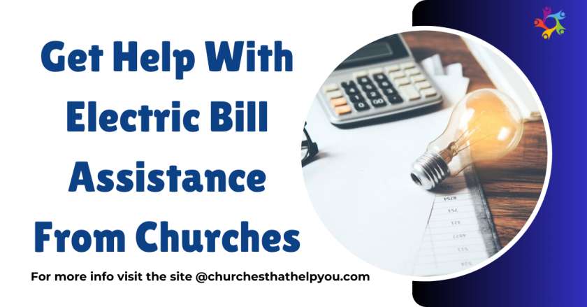 Get Help With Electric Bill Assistance From Churches