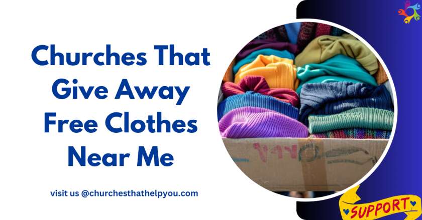 Churches That Give Away Free Clothes Near Me