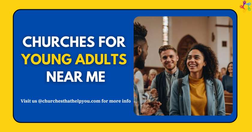 Churches for Young Adults Near Me