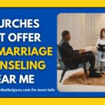 Churches That Offer Free Marriage Counseling Near Me