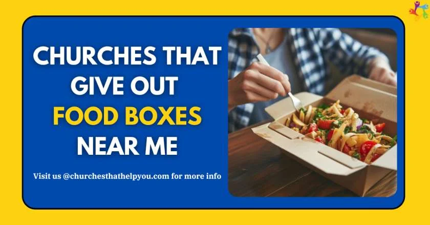 Churches That Give Out Food Boxes Near Me