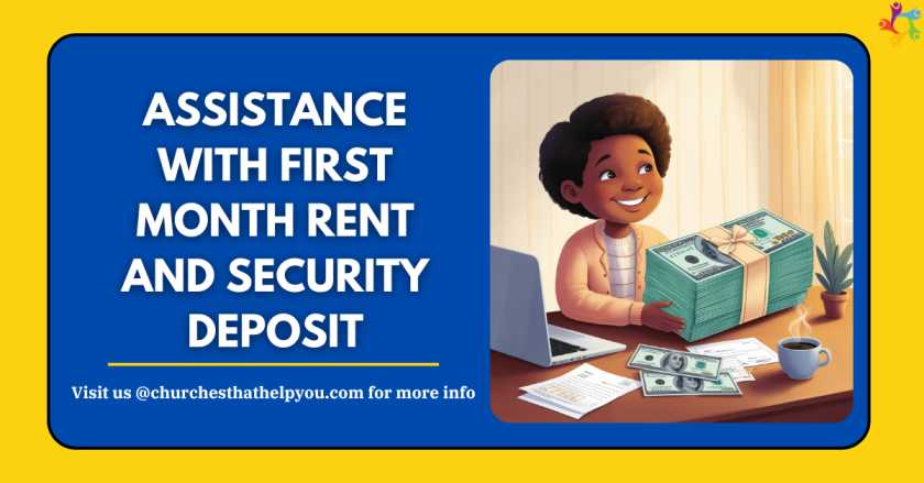 Assistance With First Month Rent and Security Deposit