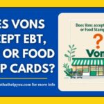 Does Vons Accept EBT, SNAP or Food Stamp Cards