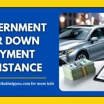 Government Car Down Payment Assistance​